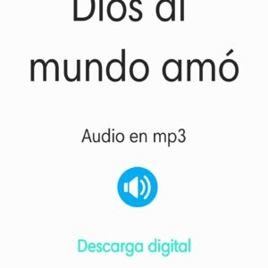 Dios al mundo amó | Audio en mp3