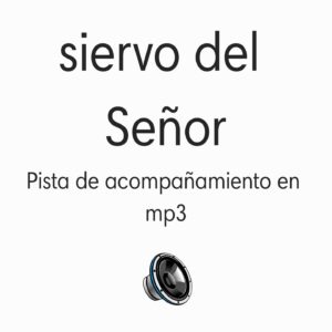 Sostén al siervo del Señor | Pista de acompañamiento mp3